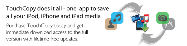 TouchCopy - No other iPod transfer utility does more